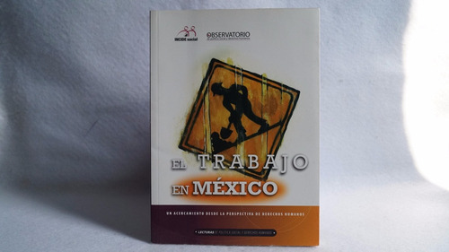 El Trabajo En Mexico Perspectiva Derechos Humanos