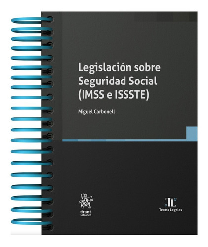 Legislación Sobre Seguridad Social (imss E Issste).carbonell