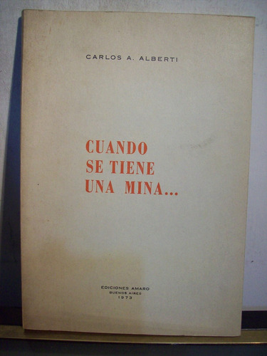 Adp Cuando Se Tiene Una Mina ... Carlos Alberti / Ed Amaro