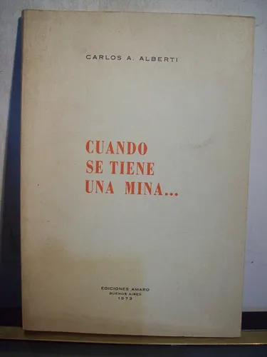 Adp Cuando Se Tiene Una Mina ... Carlos Alberti / Ed Amaro (Usado)