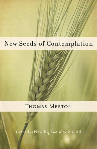 New Seeds Of Contemplation - Thomas Merton (en Inglés)