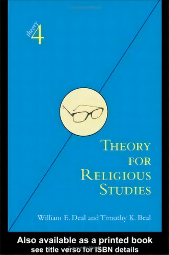 Theory For Religious Studies, De William E. Deal. Editorial Taylor Francis Ltd, Tapa Dura En Inglés