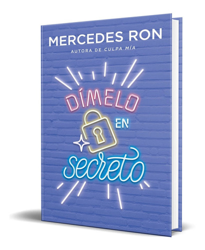 Libro Dímelo En Secreto - Mercedes Ron [ Original ]