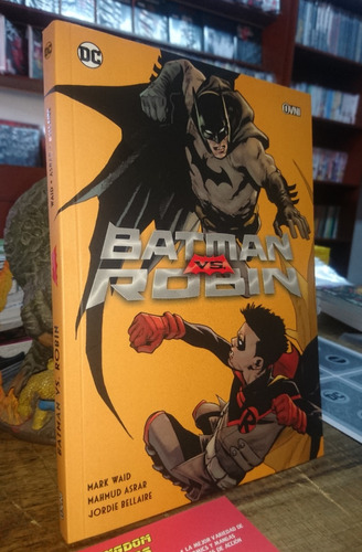 Batman Versus Robin. Por Mark Waid. Editorial Ovni Press.