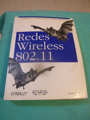 Redes Wireless 802.11 (anaya Multimedia O Reilly)libro Papel