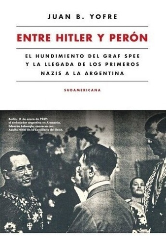 Libro - Entre Hitler Y Peron - Yofre, Juan Bautista