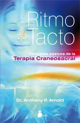 Ritmo Y Tacto - Principios Básicos De La Terapia Craneo...