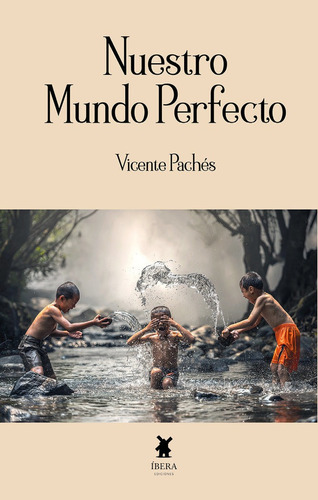 Libro Nuestro Mundo Perfecto - Vicente Paches Martinez