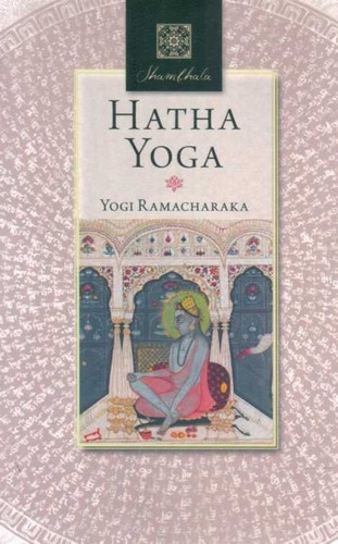 Hatha Yoga Ramacharaka Yogi