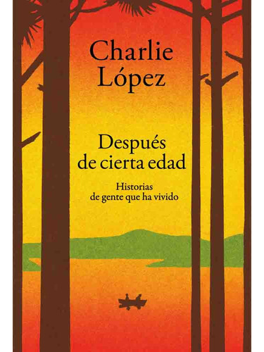 Despues De Cierta Edad - Charlie Lopez