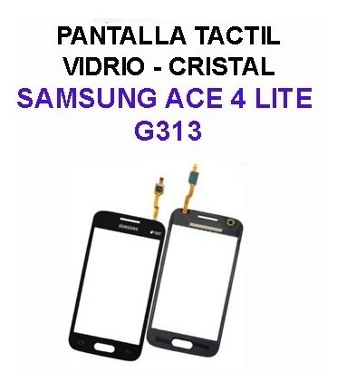 Pantalla Tactil Samsung Galaxy Ace 4 Lite G313 Con Boleta