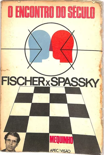 O match do século, Spassky vs. Fischer