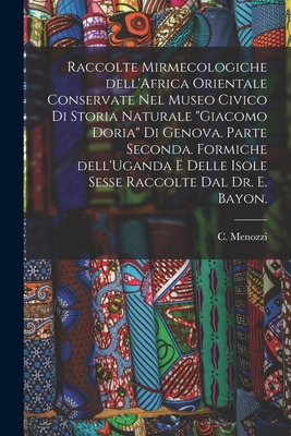 Libro Raccolte Mirmecologiche Dell'africa Orientale Conse...