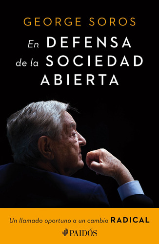 En defensa de la sociedad abierta, de Soros, George. Serie Ensayo Editorial Paidos México, tapa blanda en español, 2020