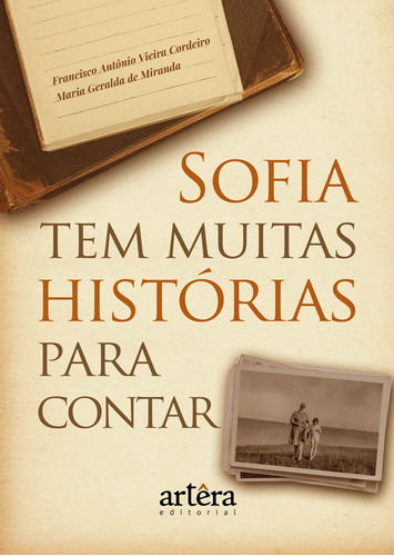 Sofia tem muitas histórias para contar, de Miranda, Maria Geralda de. Appris Editora e Livraria Eireli - ME, capa mole em português, 2020