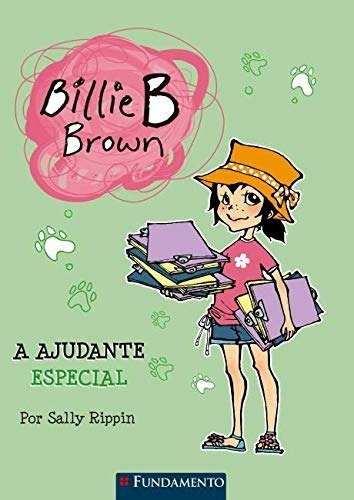 Billie B. Brown - A Ajudante Especial, De Sally Rippin. Editora Grupo Fundamento, Capa Mole Em Português, 2017