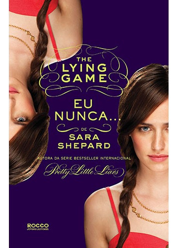 Eu nunca..., de Shepard, Sara. Editora Rocco Ltda, capa mole em português, 2014