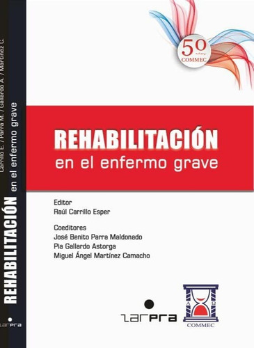 Rehabilitación En El Enfermo Grave.