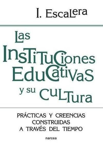 Instituciones Educativas Y Su Cultura - Escalera Castillo