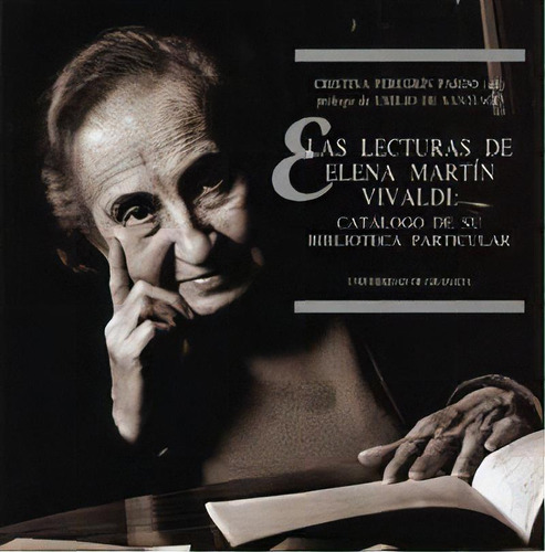 Lecturas De Elena Martin Vivaldi,las Catalogo Biblioteca Pa, De Peregrin Pardo,cristina. Editorial Universidad De Granada En Español