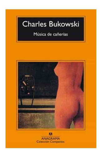 Libro Música De Cañerías - Charles Bukowski