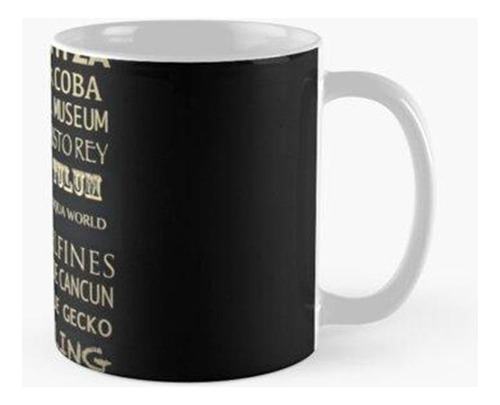 Taza Monumentos Famosos De Cancún Calidad Premium