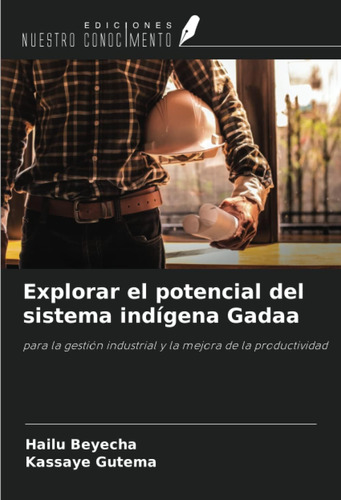 Libro: Explorar El Potencial Del Sistema Indígena Gadaa: Par