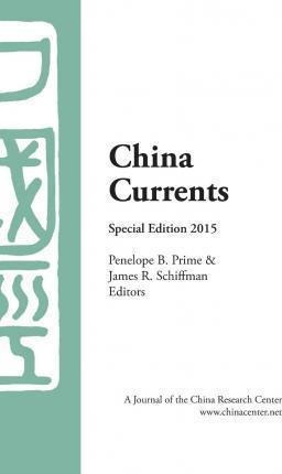 China Currents Special Edition 2015 - Penelope P Prime