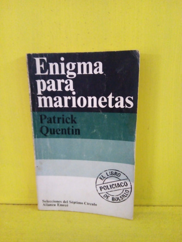 Enigma Para Marionetas. Patrick Quentin