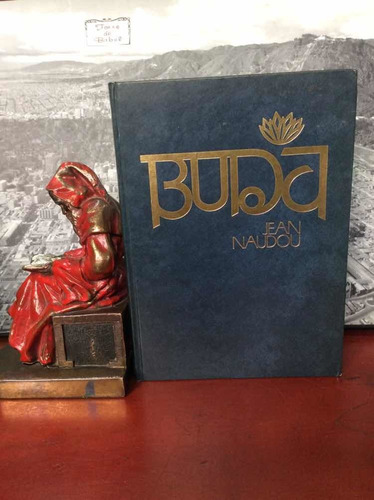 Buda Y El Budismo - Jean Naudou - Biografía - Con Fotos