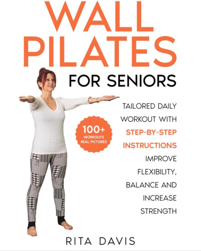 Pilates De Pared Para Adultos Mayores: Entrenamiento Diario