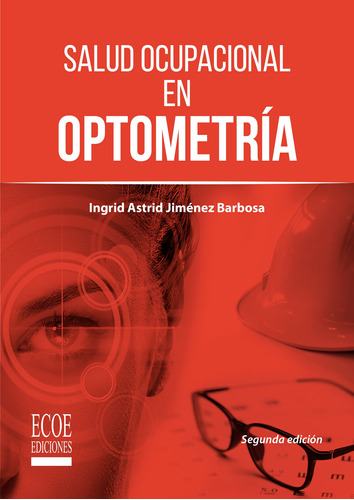 Salud Ocupacional En Optometría