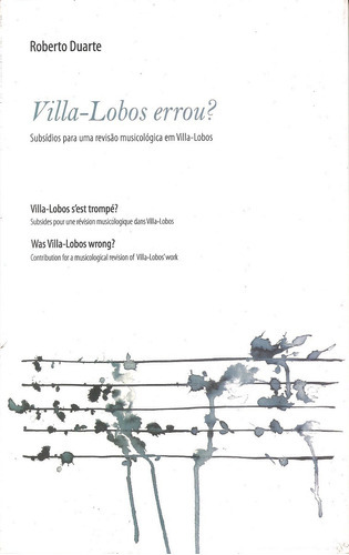 Villa-lobos Errou? Revisao Musicologica, De Roberto Duarte. Editora Algol Em Português