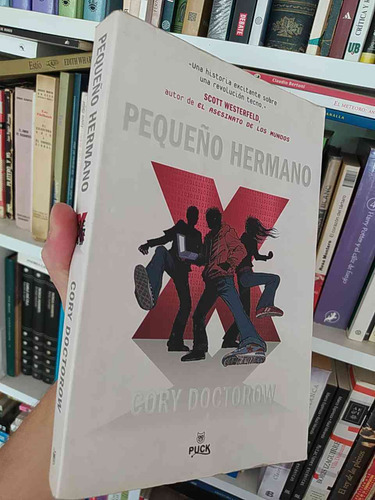 Pequeño Hermano  Cory Doctorow Ed. Puck Revolución Tecno 350