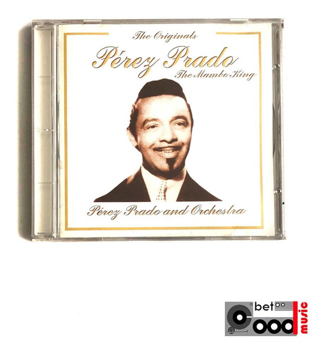 Cd Perez Prado - The Originals: The Mambo King