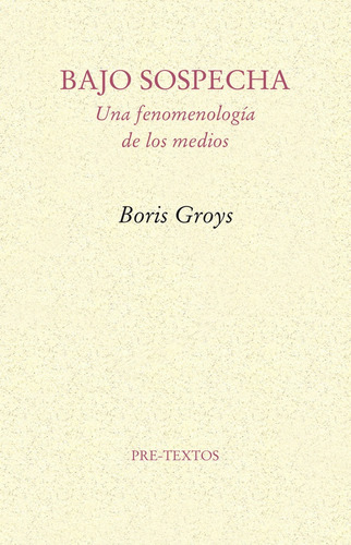 Bajo Sospecha - Boris Groys