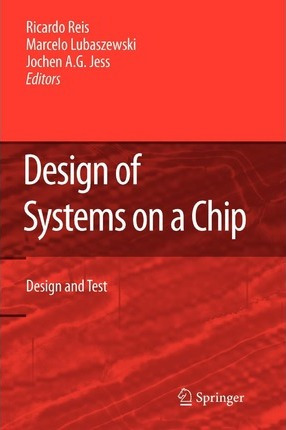 Libro Design Of Systems On A Chip: Design And Test - Rica...