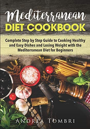 Libro: Mediterranean Diet Cookbook: Complete Step By Step To