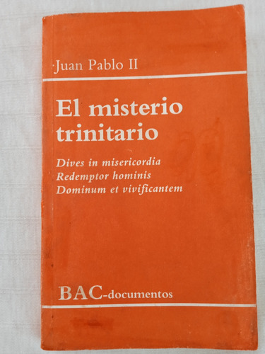 El Misterio Trinitario. Juan Pablo Ll.b.a.c.