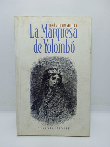 La Marquesa De Yolombó - Tomás Carrasquilla - Lit Col. 