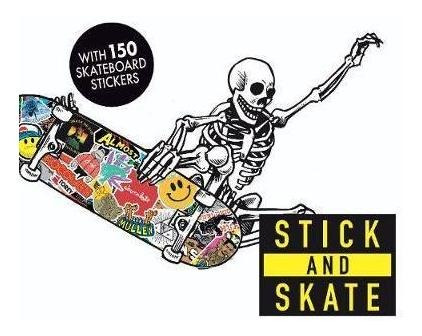 Stick And Skate : Skateboard Stickers - Stickerbomb