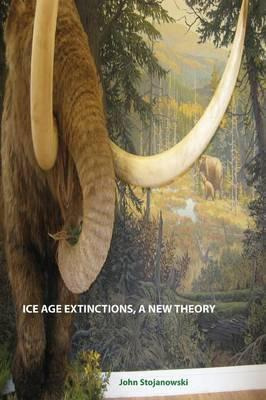 Libro Ice Age Extinctions, A New Theory : Explains Megafa...