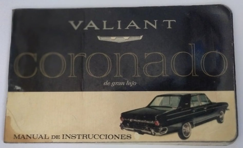 Manual 100% Original Del Usuario: Valiant Iii Coronado 1965