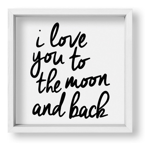 Cuadros 20x20 Box Blanco I Love You To The Moon And Back