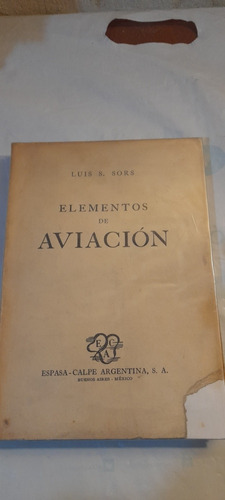 Elementos De Aviación De Luis S. Sors - Espasa Calpe (usado)