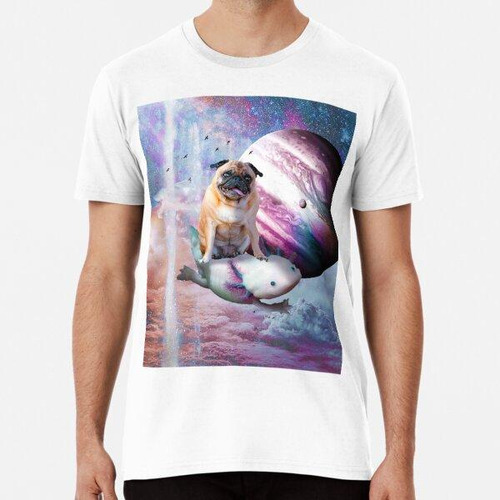 Remera Space Pug Dog Riding Axolotl Algodon Premium