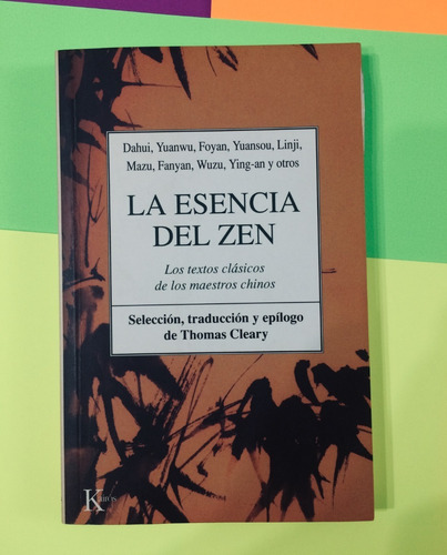 La Esencia Del Zen. Thomas Cleary