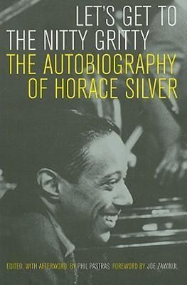Let's Get To The Nitty Gritty - Horace Silver