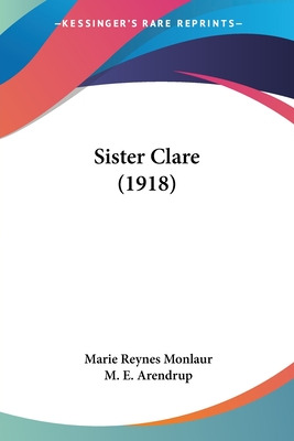 Libro Sister Clare (1918) - Monlaur, Marie Reynes