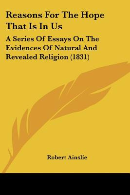 Libro Reasons For The Hope That Is In Us: A Series Of Ess...